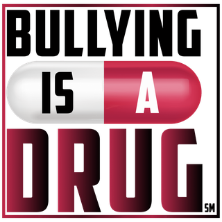 Bullying Is A Drug logo